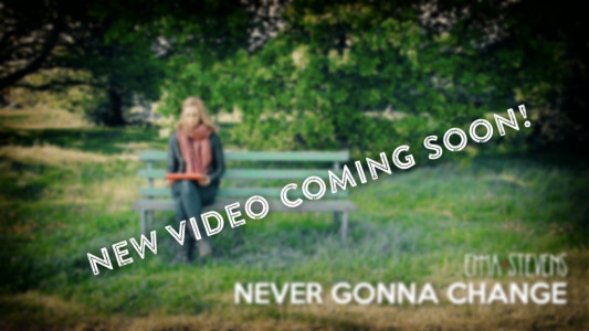 Never Gonna Change - coming soon!